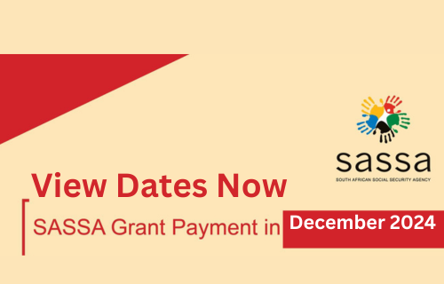 SASSA December payment dates & more for 2024