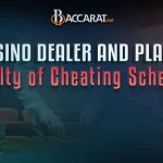 Baccarat Dealer and Player Found Guilty of Cheating in Boston