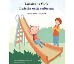 Dora Przybylek’s Children Book “Luisita is Sick/ Luisita est� Enferma” to Uplift at the 2024 Guadalajara International Book Fair