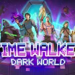 Time Walker: Dark World Has Arrived on Switch Today