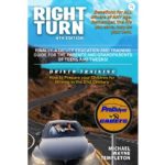 “Right Turn: The Coastal Academy for Driver Education Training and Safety” by Michael Wayne Templeton