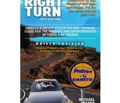 “Right Turn: The Coastal Academy for Driver Education Training and Safety” by Michael Wayne Templeton