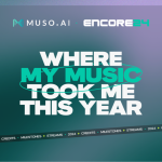 Celebrate Your Music Milestones — Muso.AI Launches Encore 2024 for Artists, Individuals & Companies