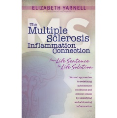 Groundbreaking MS Guide with Focus on Inflammation by Elizabeth Yarnell Benefits People with Autoimmune Conditions and Chronic Illnesses