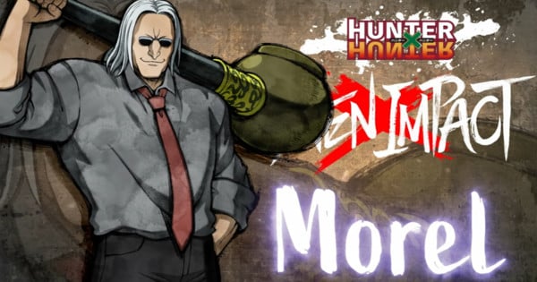 Hunter x Hunter Nen x Impact Fighting Game’s Trailer Reveals Morel