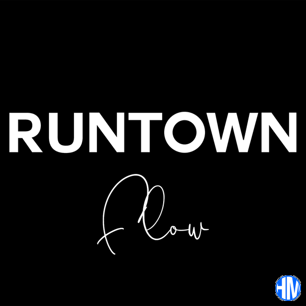 Runtown – Flow