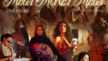 Tiwa Savage – MEGA MONEY MEGA