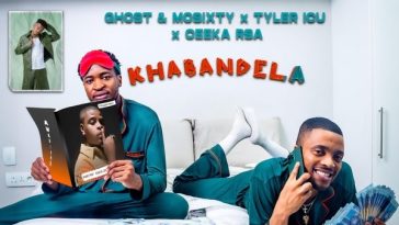 Ghost – Khabandela ft. Mosixty, Tyler ICU, Ceeka RSA, Al Xapo, Bangs MuziQ, Khalil Harrison & Matute Boy