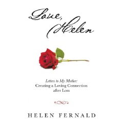“Love, Helen: Letters to My Mother: Creating a Loving  Connection After Loss,” Amazon New #1 International Best
