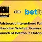 Aristocrat Interactive Powers Betiton’s Launch in Ontario