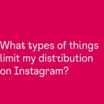 Instagram Shares Tips on What to Avoid to Maximize Post Reach [Infographic]