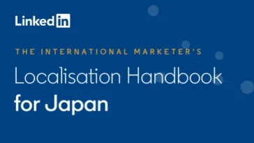 LinkedIn Shares Guide on Marketing to Japanese Audiences
