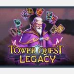 Tower Quest Legacy Brings a Beloved Slot Game Back to Life