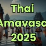 Thai Amavasai 2025: Tharpanam, Viratham, and Padaiyal