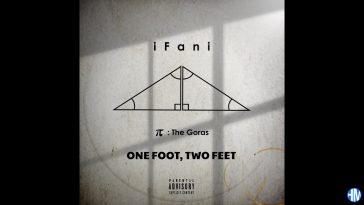 IFani – One Foot, Two Feet (iFani Diss Response)