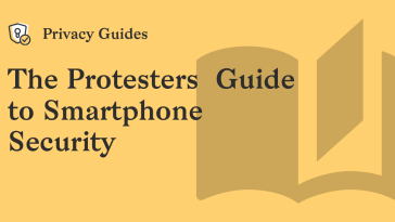 The Protesters’ Guide to Smartphone Security