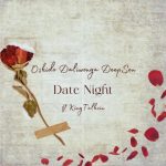 Oskido – Date Night ft Daliwonga, Deep Sen & King Talkzin