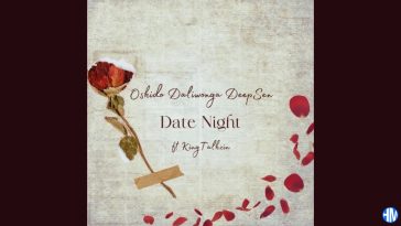 Oskido – Date Night ft Daliwonga, Deep Sen & King Talkzin