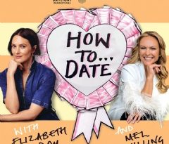 Best-Selling Author and Chart-Topping Podcaster, Elizabeth Day, and Renowned Dating & Relationship Expert Mel Schilling Partner for How to Date, Premiering February 3