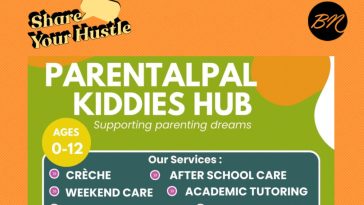 #BNShareYourHustle: Parental Pal Limited – Your Trusted Partner in Raising Future-Ready Children