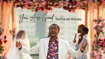 Nathaniel Bassey’s “You Are Good” Is a Song of Gratitude & Prophetic Promise | Watch