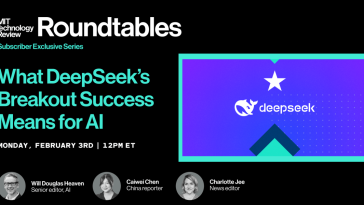 Roundtables: What DeepSeek’s Breakout Success Means for AI