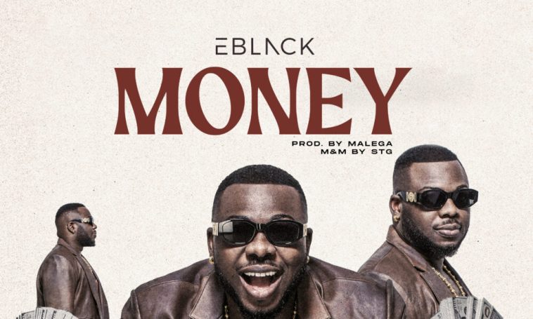 EBlack Releases New Single “Money”