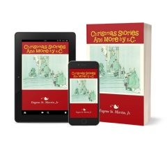 Celebrate the Joy of Christmas with Eugene St. Martin Jr.’s “Christmas Stories and More by E.C.”