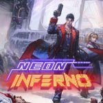 Neon Inferno Is Blasting Its Way to Release in Q3 2025