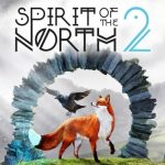 Spirit of the North 2 Official Game Announcement