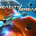 Reality Break Blasts Its Way to Steam Today