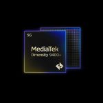 MediaTek Launches Dimensity 9400+ with Enhanced Agentic AI, Gaming Power, and Next-Gen Connectivity