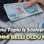 TOPLU İŞ SÖZLEŞMESİ ZAMMI 2025 SON DURUM | 600 bin kamu çalışanın güncel toplu sözleşme zammı ne kadar olacak, zam oranı belli old