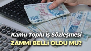 TOPLU İŞ SÖZLEŞMESİ ZAMMI 2025 SON DURUM | 600 bin kamu çalışanın güncel toplu sözleşme zammı ne kadar olacak, zam oranı belli old