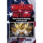 Paul H. D’Anna Brings a Unique Blend of Humor and Military Action in his book “The Commander in Chief’s Trophy”