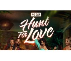 LOVE, DESIRE, AND SHOCKING TWISTS IN TLC’S NEW SERIES, 90 DAY: HUNT FOR LOVE