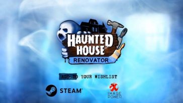 Haunted House Renovator Has Begun Its Work on Steam