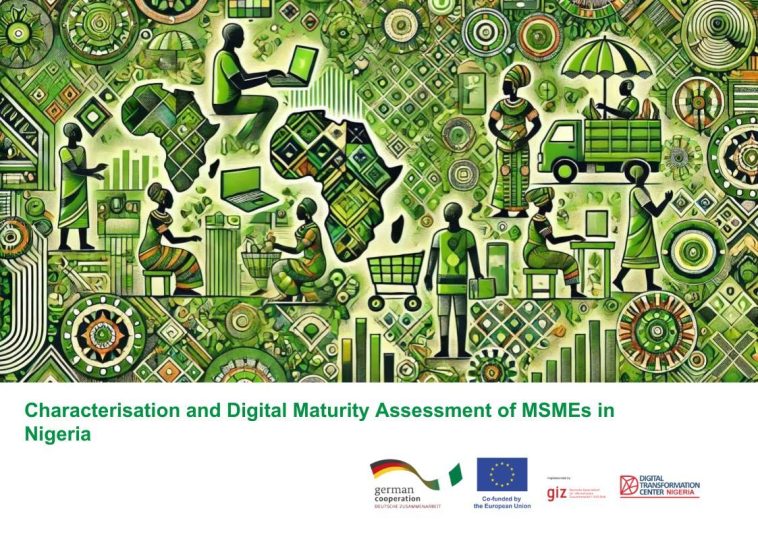 Characterisation and digital maturity assessment of MSMEs in Nigeria by GIZ/digital transformation center Nigeria