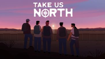 Take Us North Kickstarter campaign launches for game about crossing the U.S.-Mexico border