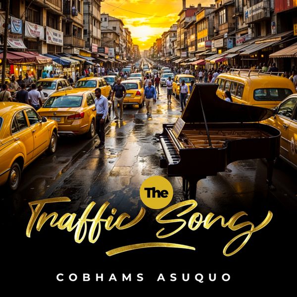 Cobhams Asuquo – The Traffic Song