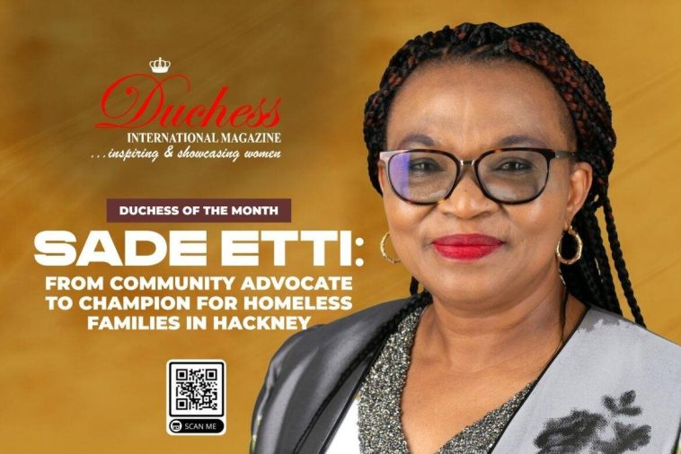 Sade Etti: From community advocate to champion for homeless families in Hackney