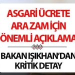 ASGARİ ÜCRET ARA ZAMMI TEMMUZ 2025 SON DURUM || Temmuz ayında asgari ücrete ek zam (2. zam) olacak mı? Bakan Işıkhan’dan önemli as