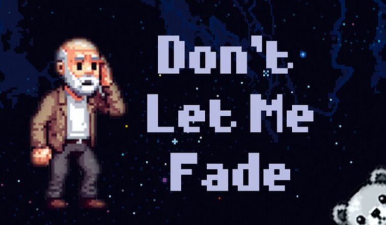 Don’t Let Me Fade Is Now Available On Steam For Free