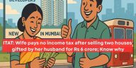 No tax for wife who sold husband’s flats for 6 cr