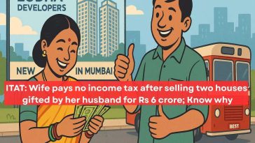 No tax for wife who sold husband’s flats for 6 cr
