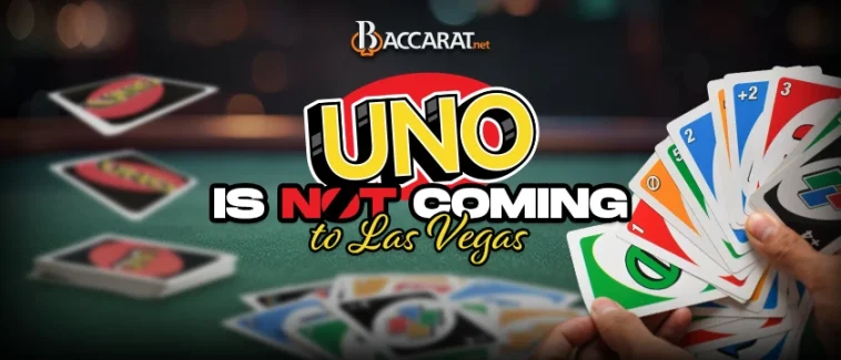 UNO Is Not Coming to Las Vegas Casino Tables