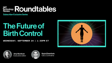 Roundtables: The Future of Birth Control