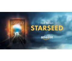 Jack Brown Releases “Starseed” – A Powerful Tale of Trauma, Transformation, and Otherworldly Connection