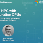 Powering HPC with next-generation CPUs