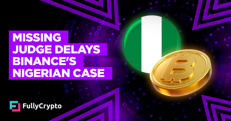 Missing Judge Delays Binance’s Nigerian Case